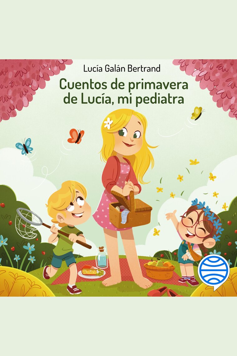 Audio: Lucía Galán: nos presenta El gran libro de lucía Galán, mi pediatra .