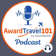 Tracking Your Points with AwardWallet, Chasing Hyatt Status, & Partner Award Sweetspots