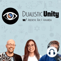 Community Topics #28 - Simulation Theory | Dualistic Unity