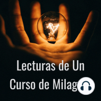 Un Curso de Milagros en Español - TEXTO - Cap 1 - Secciones IV y V