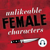 Episode 1: Favorite Unlikeable Female Characters