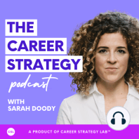 Welcome to The Career Strategy Podcast
