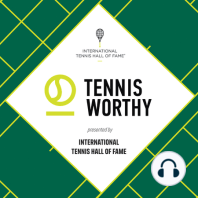 TennisWorthy: What Makes A Hall Of Famer?