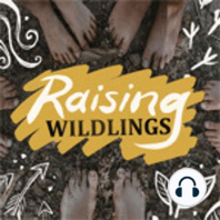 S2E32: Wild Business Series Part 1 - Wild Kindy with Kelly Roberts