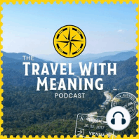 Episode 83: The Meaningful Travel Summit