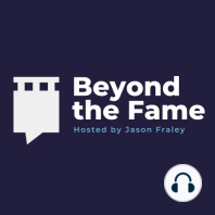 Beyond The Fame With Jason Fraley