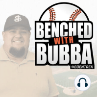 Benched with Bubba EP 176 - Mike Florio Fantasy Baseball Week 10 FAAB