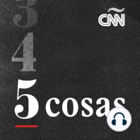 CNN 5 cosas 02/02/23 4pm