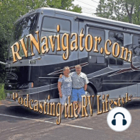 RV Navigator Episode 197 - A "Tire-ing" Experience