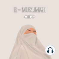 Ep 2: How you can use your pain to be the best Muslimah you can be