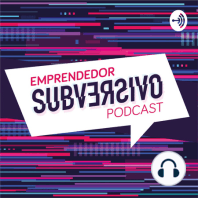 Emprendedor Subversivo Con Raúl Estrada - 2da. Temporada- Cap.04 - "Etrevista a MANUEL GUARNERO FURLONG"