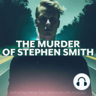 1: Will Exhuming The Body Of Stephen Smith Shed Light on His Untimely Death?