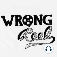 WR535 - Wrong Reel Christmas Special with James Joyce & John Huston