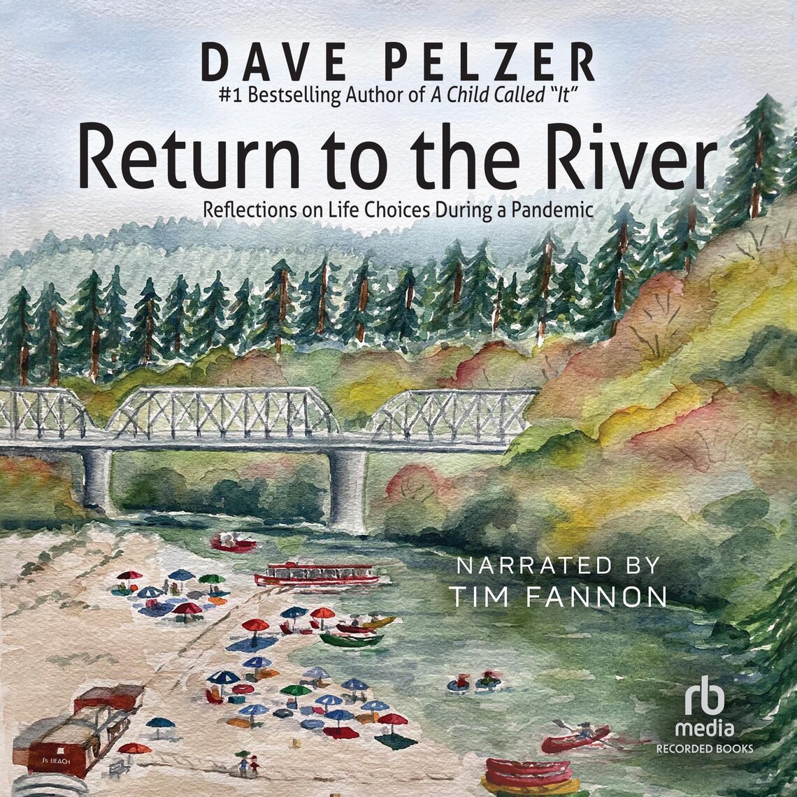 Return to the River by Dave Pelzer (Audiobook) - Read free for 30 days