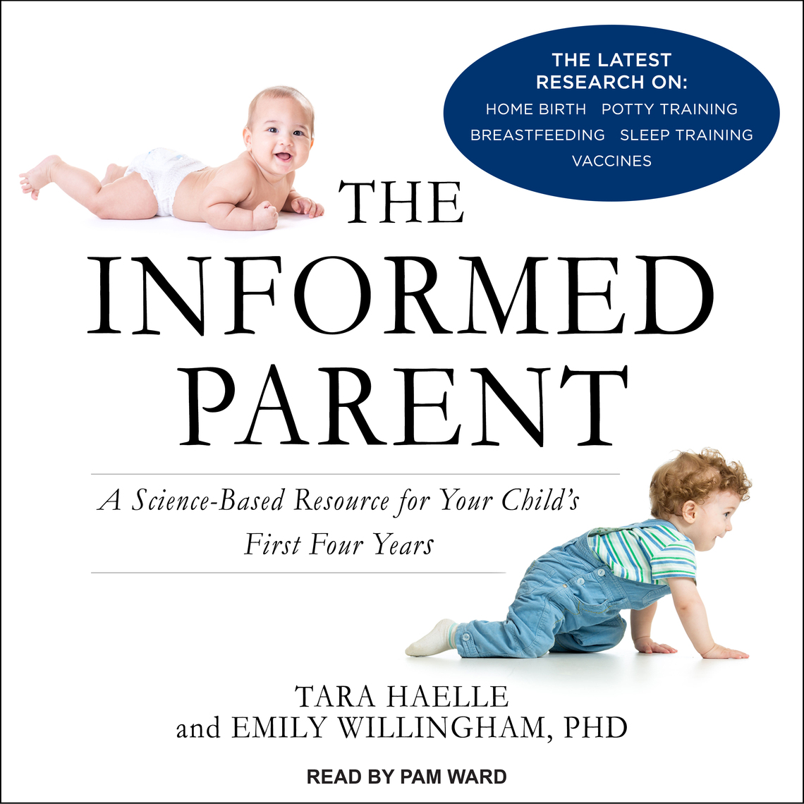 The Informed Parent by Tara Haelle, Emily Willingham, PhD - Audiobook ...