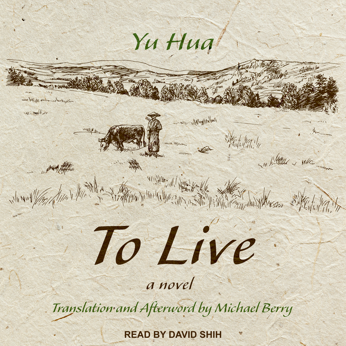 To Live by Yu Hua, Michael Berry (Audiobook) - Read free for 30 days