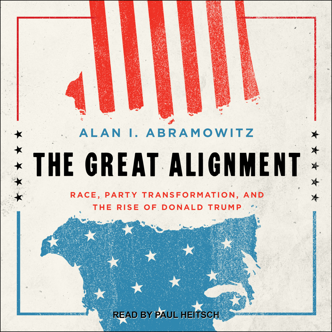 The Great Alignment by Alan I. Abramowitz (Audiobook) - Read free for ...