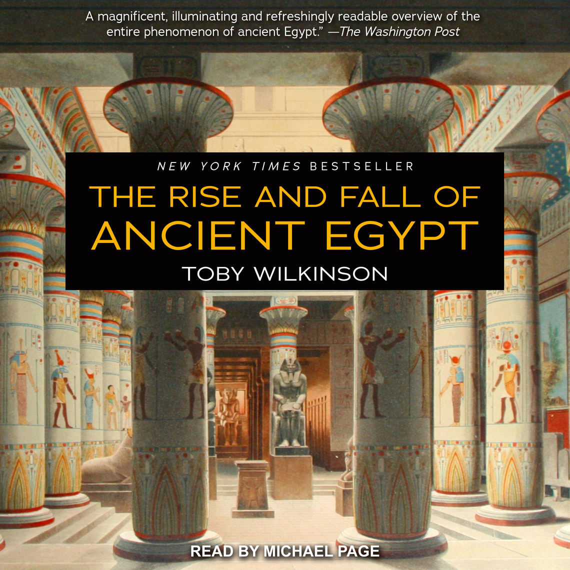 The Rise and Fall of Ancient Egypt by Toby Wilkinson (Audiobook) - Read ...