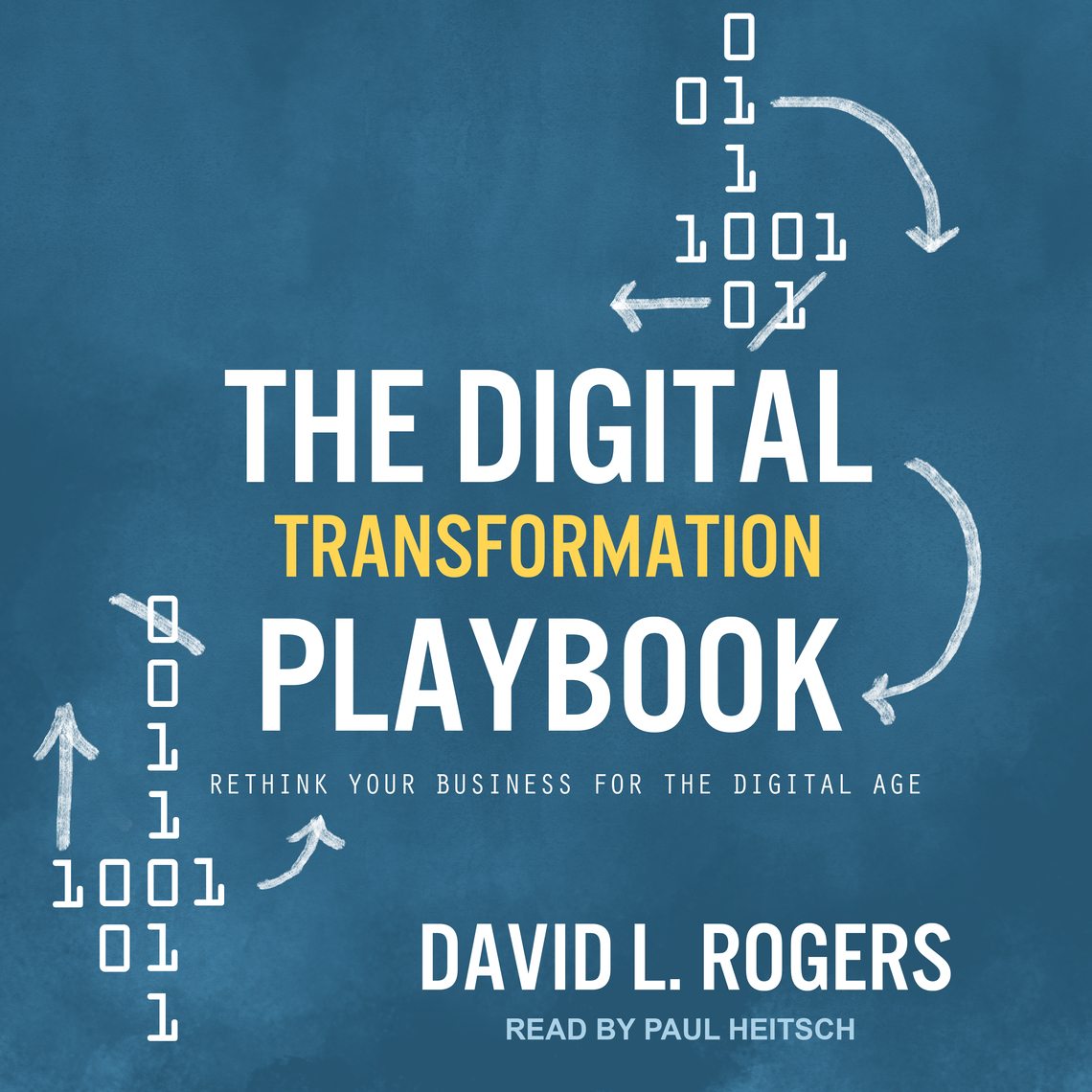The Digital Transformation Playbook by David L. Rogers - Audiobook ...