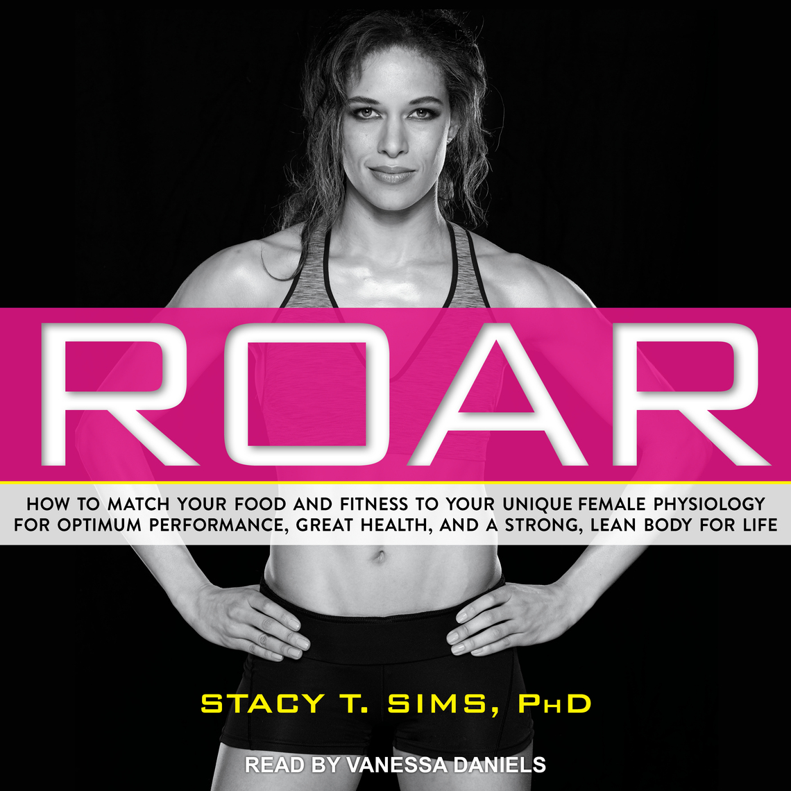 ROAR by Stacy Sims, PhD, Selene Yeager (Audiobook) Read free