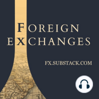 Welcome to Foreign Exchanges: the Podcast