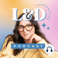 From L&D Leader to Life, Leadership & Career Coach with Melissa Lawrence