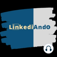 Episodio 2 - LinkedIn - ¿Una red social más?