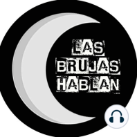 Las Brujas Hablan 04: AuronPlay y Biyin: Los trolls e incels; el cáncer del Internet