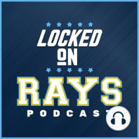 Rays Win Toronto Series | Locked On Rays