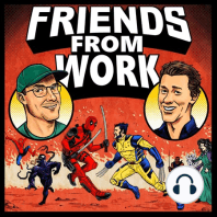 Announcing... Friends From Work+ 2.0!!!