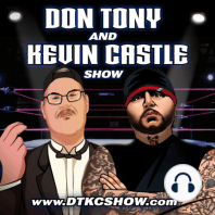 DON TONY AND KEVIN CASTLE SHOW 4/11/23 (Special Double Episode)