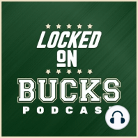 Locked on Bucks, 7/25/16: Giannis the All-Star, debating Jabari vs. Khris (Ep #8)