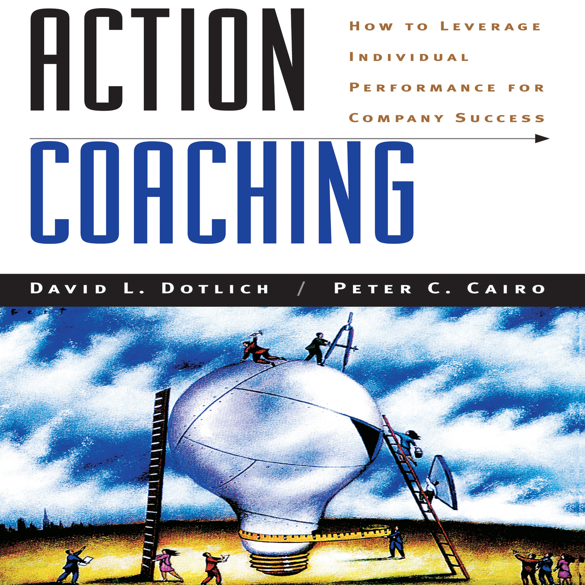 Action Coaching by Peter C. Cairo, David L. Dotlich (Audiobook ...