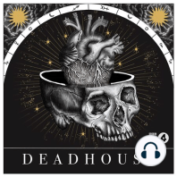 Introducing DEADHOUSE