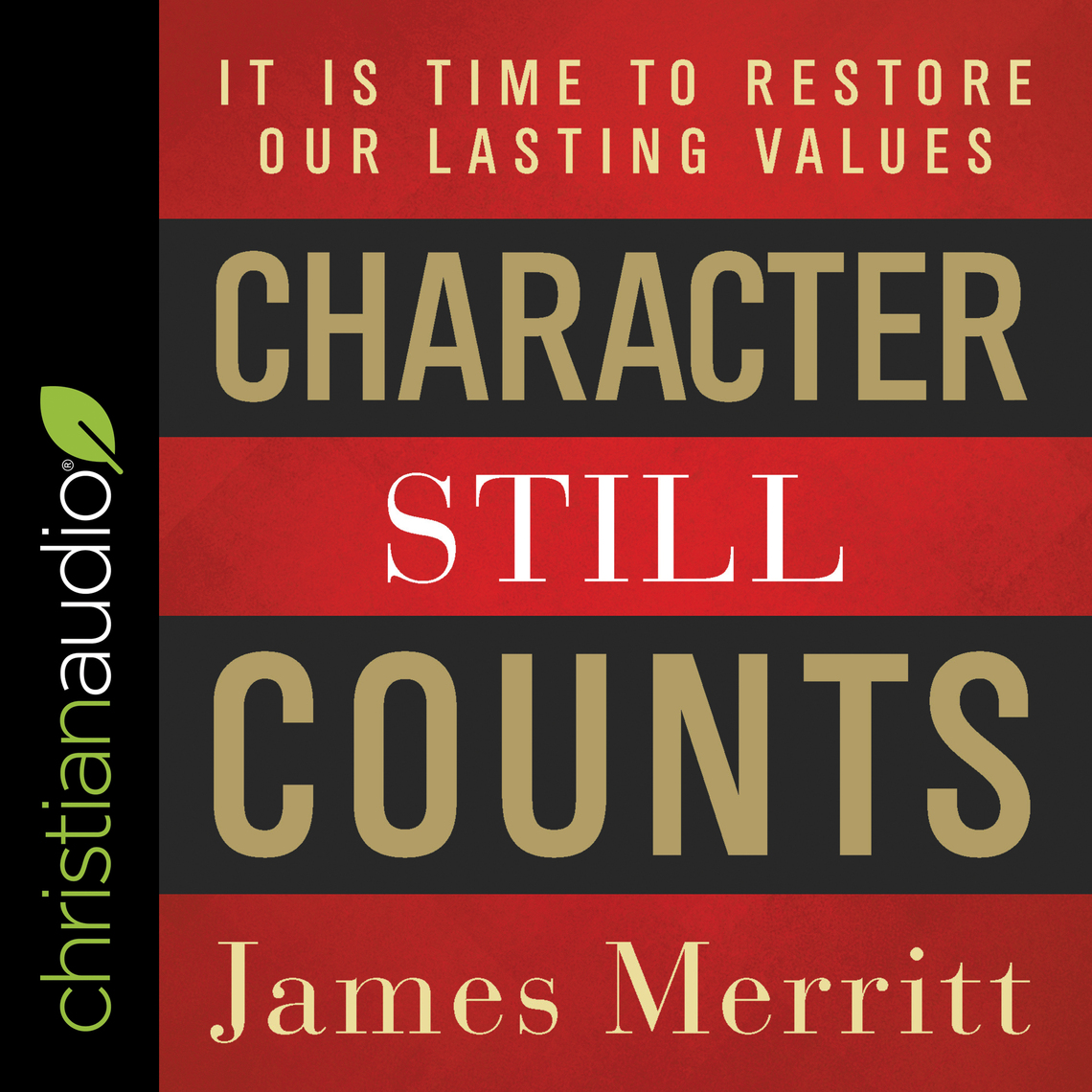 Character Still Counts by James Merritt - Audiobook | Everand