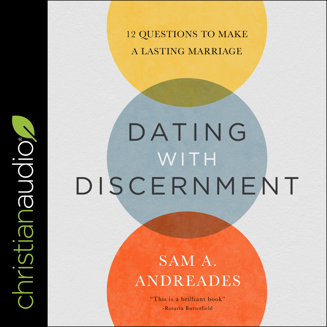 Dating with Discernment by Sam A. Andreades (Audiobook) - Read free for ...