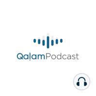 Qalam Qiyam 2023: EP6 – A passage from Surah Zumar