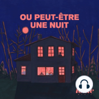 Ou peut-être une nuit 3/6 «L'Ampleur du problème»