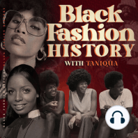 Ep. 26 | The History of Black Women in Luxury Fashion