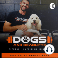 Ep10: Shoot The Sh*t Sunday- Dogs & Deadlifts