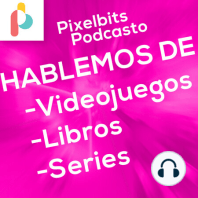 Hablemos de Kingdom Hearts 3 | Pixelbits podcasto