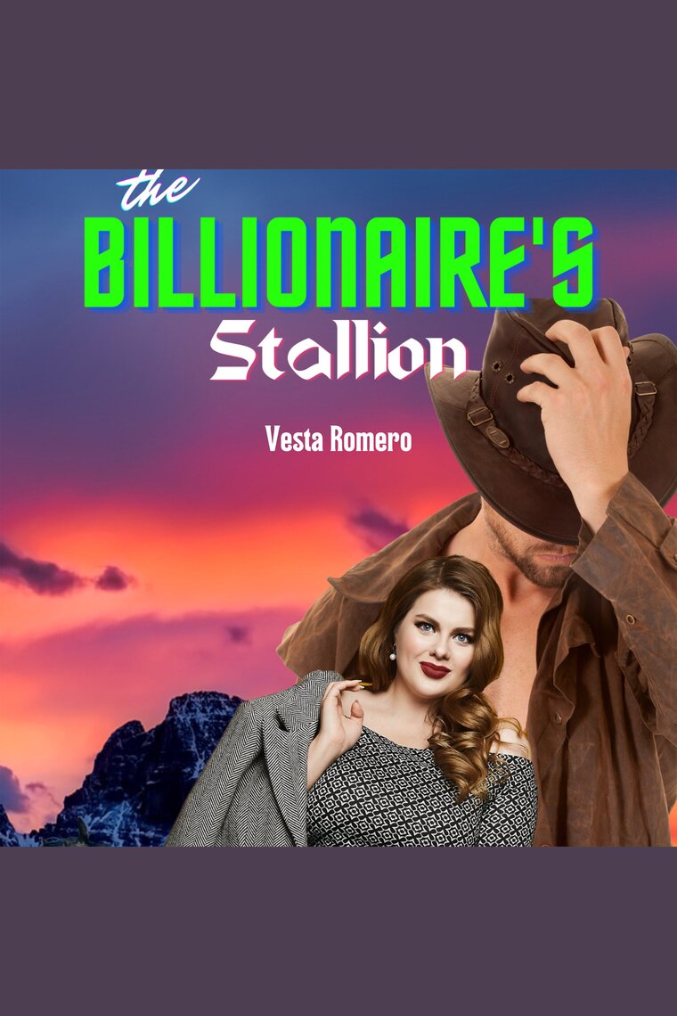 The Billionaires Stallion by Vesta Romero