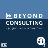 35: From Consulting to Medical Device Company CEO