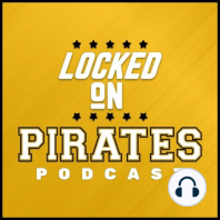 Ep 354: Predicting the Pittsburgh Pirates Opening Day Starting Lineup and Bench Players!