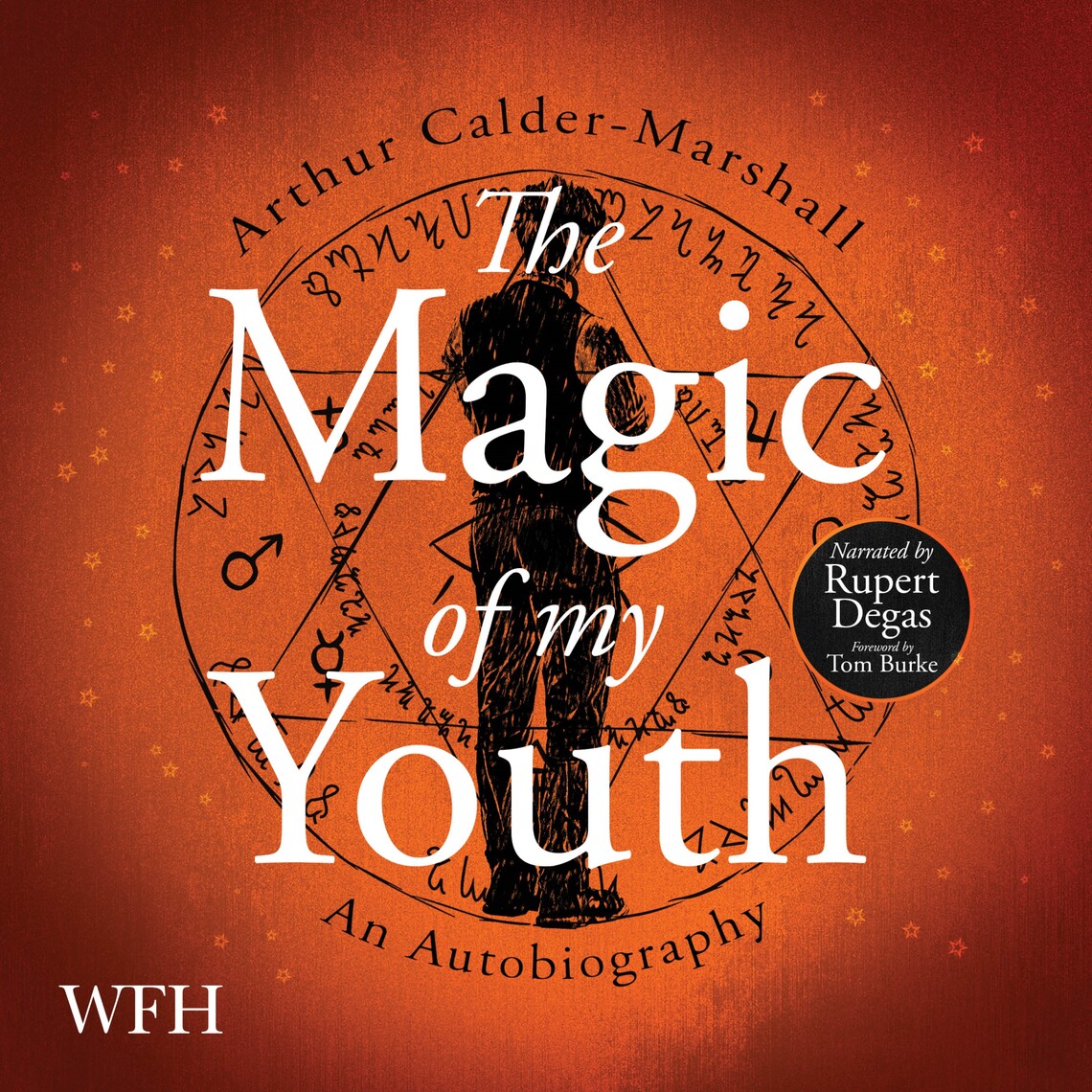 The Magic of My Youth by Arthur Calder-Marshall - Audiobook | Everand
