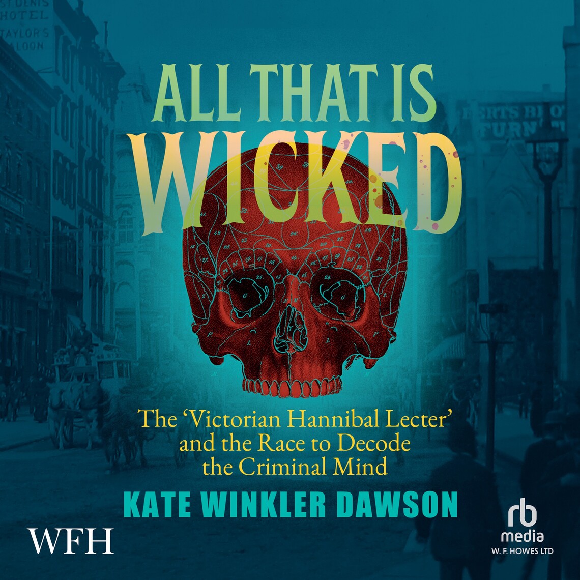 all-that-is-wicked-by-kate-winkler-dawson-audiobook-everand