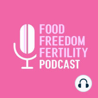 Interstitial Cystitis and Fertility with Callie Krajcir, RD
