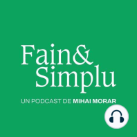 ANTICORPII LUI BROMANIA | Fain & Simplu Podcast cu Mihai Morar E001