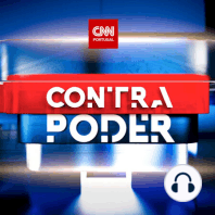 CNN Portugal | Contrapoder - edição de 23 de abril de 2022