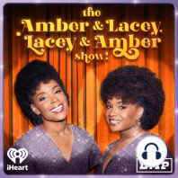 Introducing: The Amber & Lacey, Lacey & Amber Show!